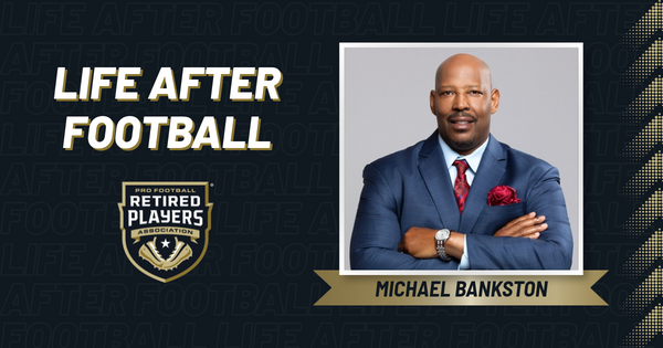 Life After Football: Michael Bankston