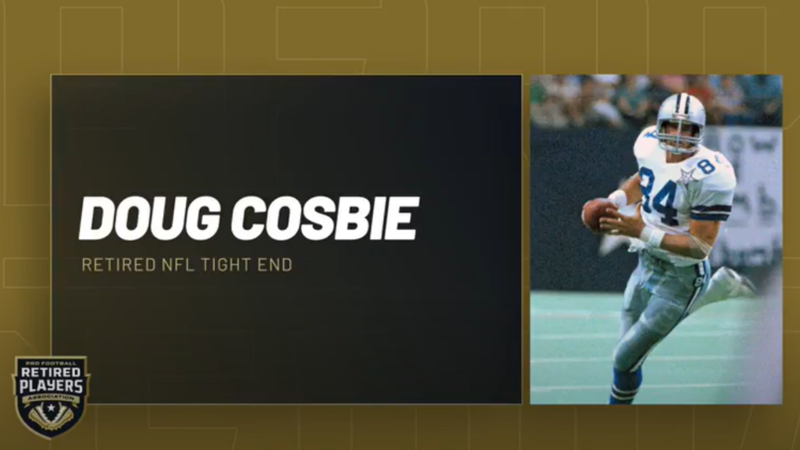 Doug Cosbie | PFRPA Podcast #031 | Retired Cowboys Tight End | 3X Pro Bowler