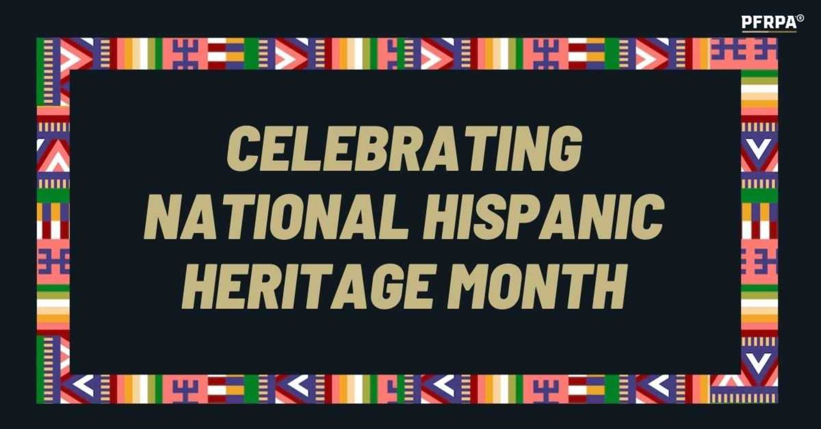 PFRPA Celebrates Hispanic Heritage Month